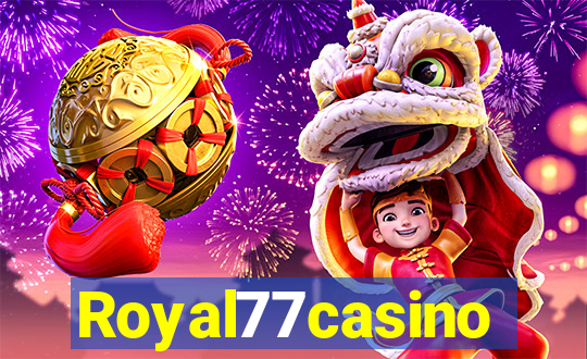 Royal77casino