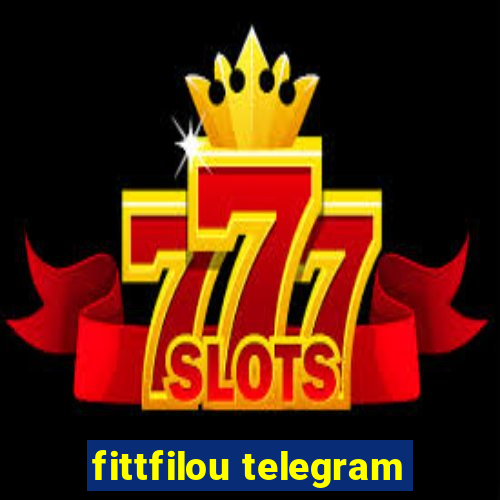 fittfilou telegram