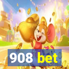 908 bet