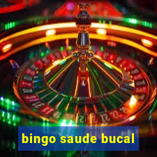 bingo saude bucal