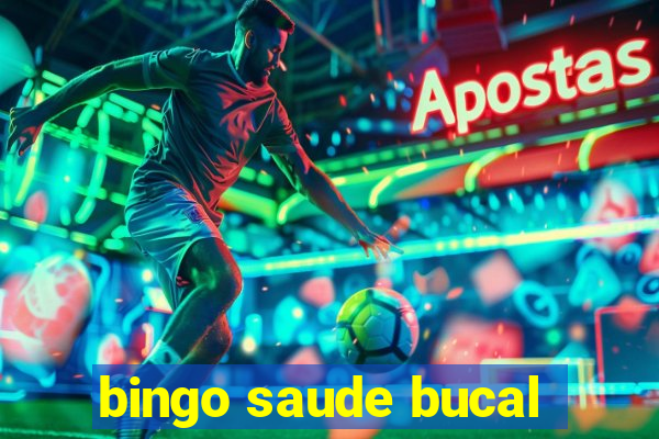 bingo saude bucal