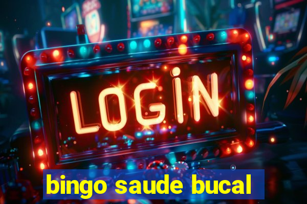 bingo saude bucal