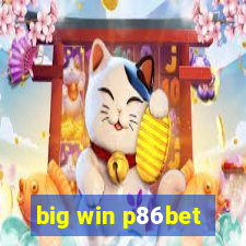 big win p86bet