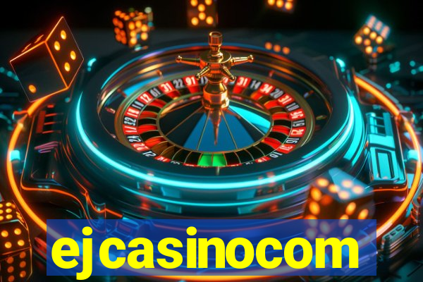 ejcasinocom