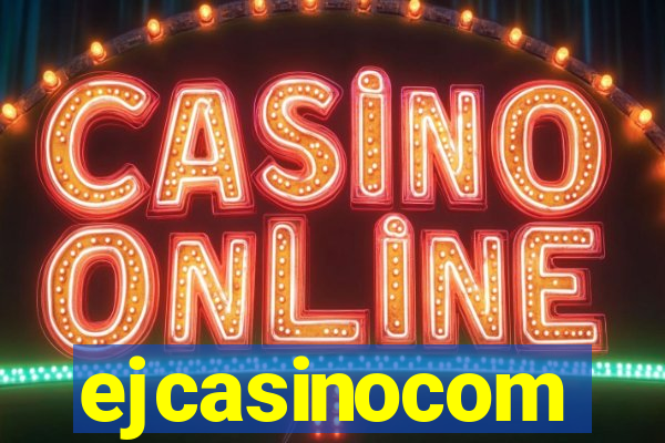 ejcasinocom