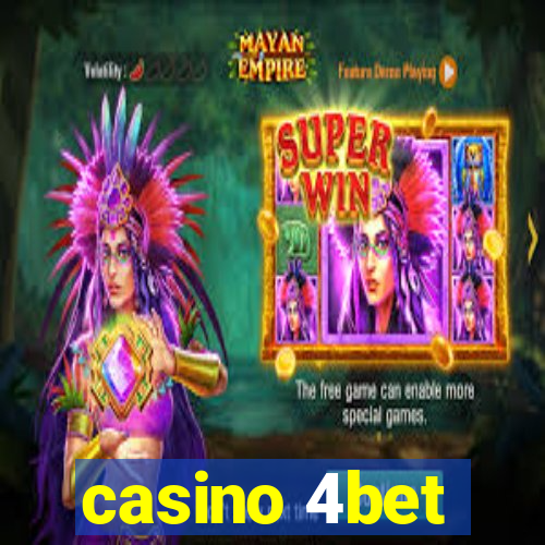 casino 4bet