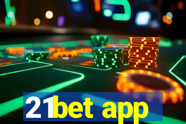 21bet app