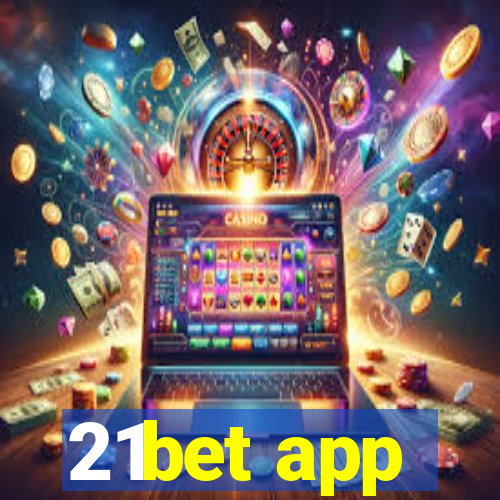 21bet app