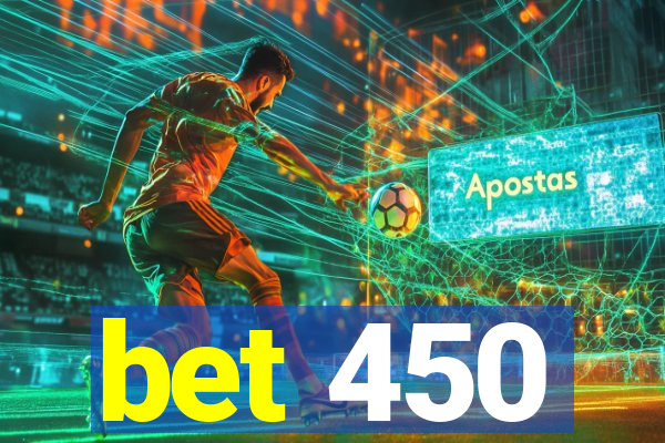 bet 450