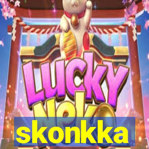 skonkka