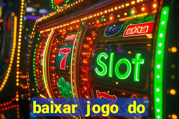 baixar jogo do tigre plataforma nova