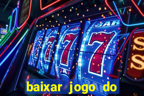 baixar jogo do tigre plataforma nova