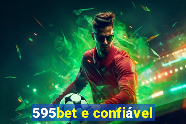 595bet e confiável