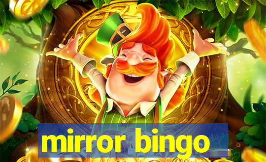 mirror bingo