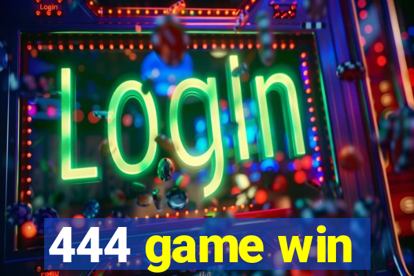 444 game win