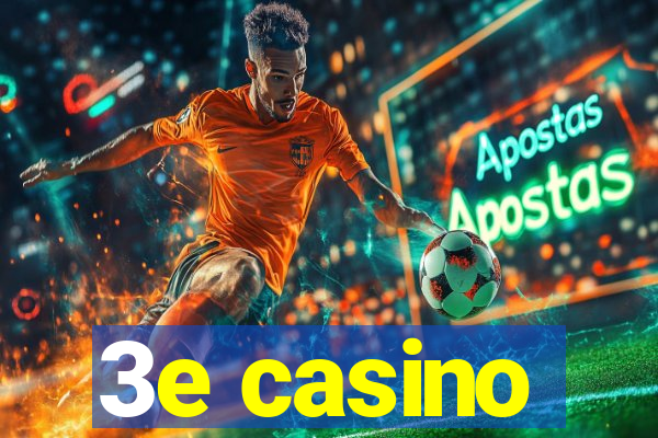 3e casino