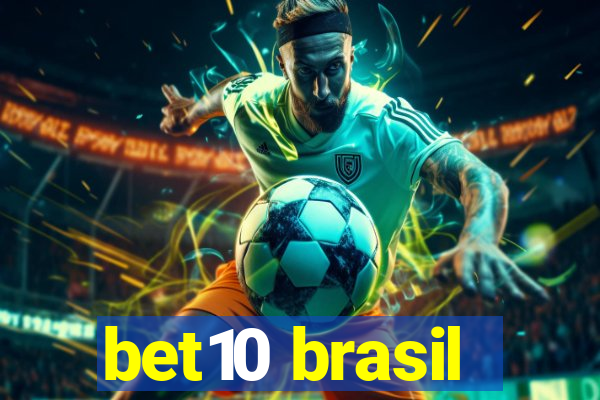 bet10 brasil