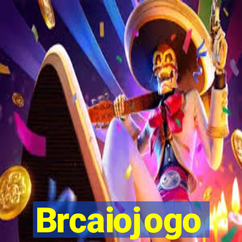 Brcaiojogo