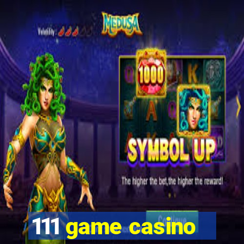 111 game casino