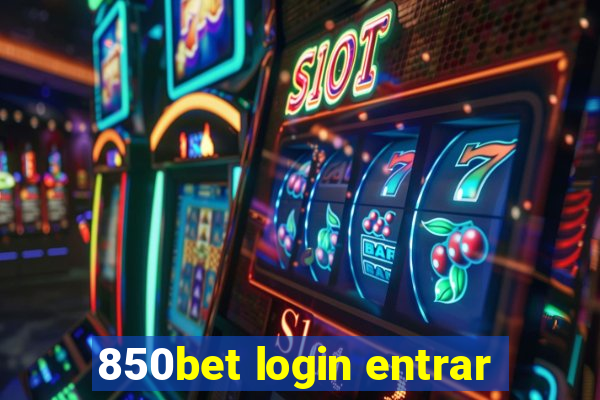 850bet login entrar