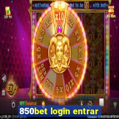 850bet login entrar