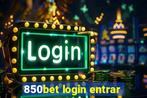 850bet login entrar