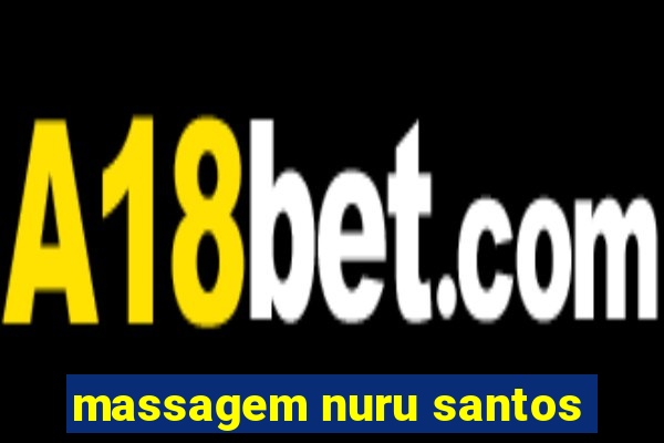 massagem nuru santos