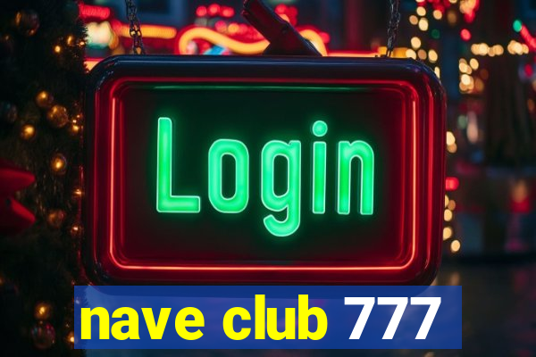 nave club 777