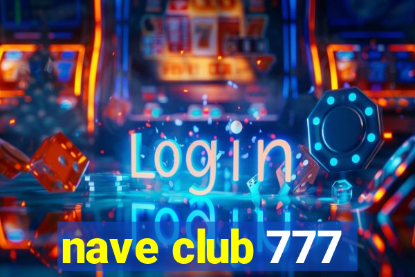 nave club 777