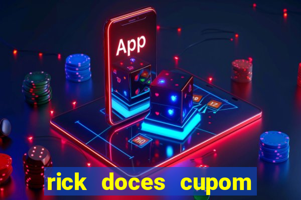 rick doces cupom primeira compra