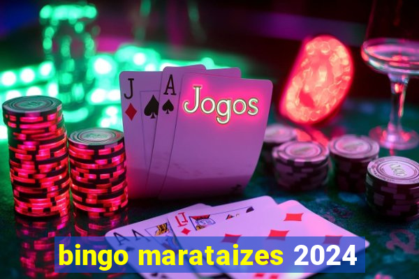 bingo marataizes 2024