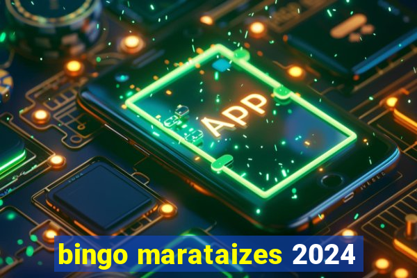 bingo marataizes 2024