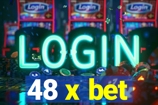 48 x bet