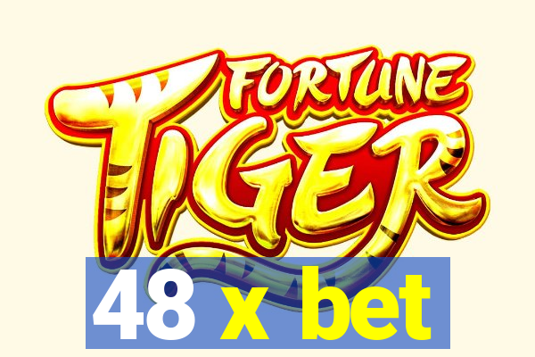 48 x bet