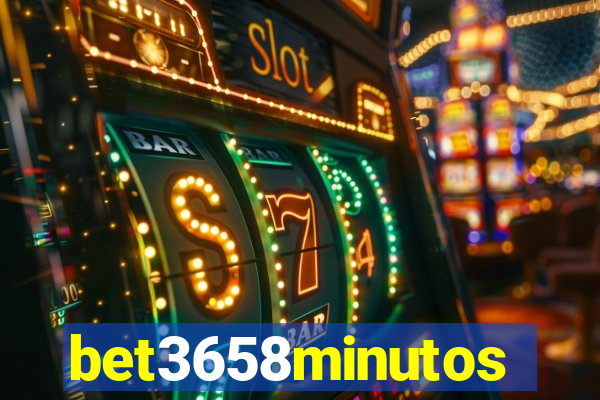 bet3658minutos