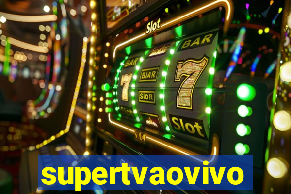 supertvaovivo