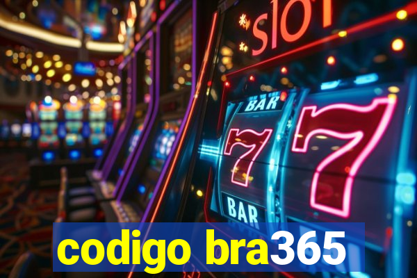 codigo bra365