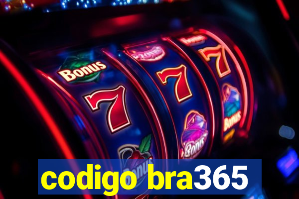 codigo bra365