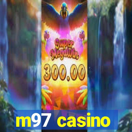 m97 casino