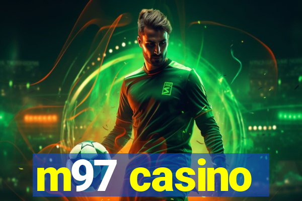 m97 casino