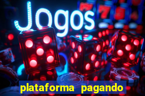 plataforma pagando no cadastro cassino