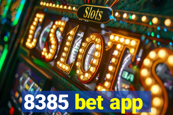 8385 bet app