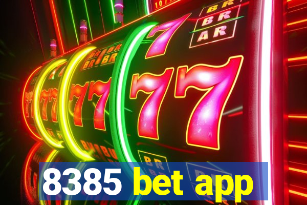 8385 bet app