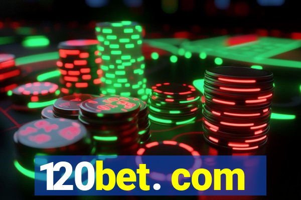 120bet. com