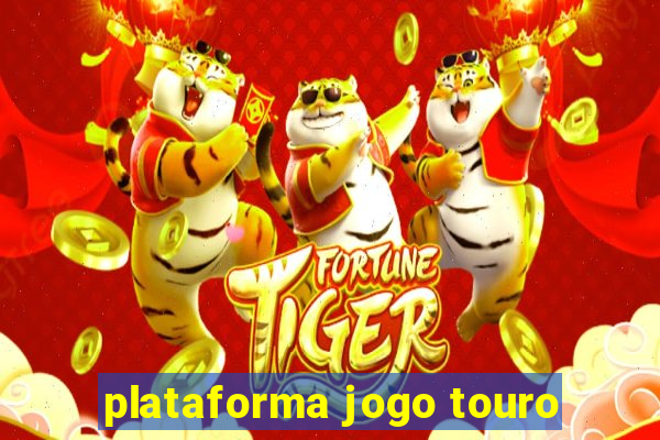 plataforma jogo touro