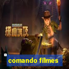 comando filmes