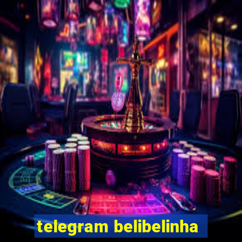 telegram belibelinha