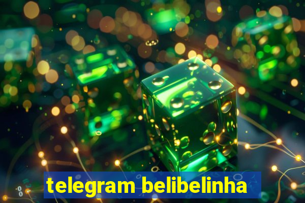 telegram belibelinha