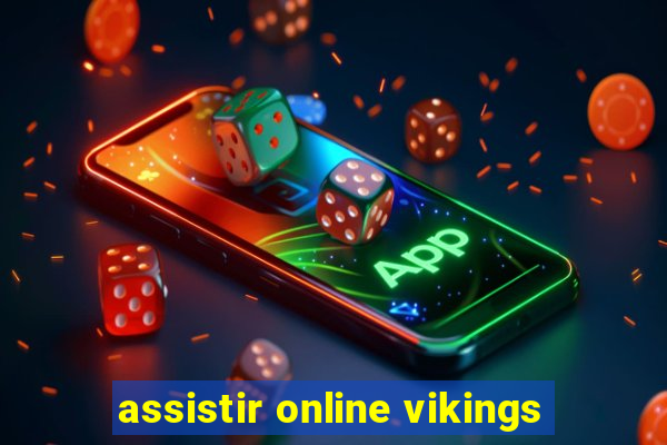 assistir online vikings