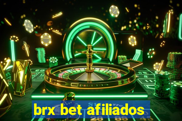 brx bet afiliados